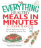 The Everything Healthy Meals in Minutes Cookbook: Quick-and-Easy Recipes for Shedding Pounds Fast