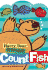 Harry Bear and Friends: Count Fish (Harry Bear & Friends)