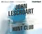 The Hunt Club: a Novel (Wyatt Hunt Series)