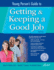 Young Person's Guide to Getting and Keeping a Good Job