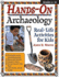 Hands-on Archaeology: Real-Life Activities for Kids