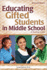 Educating Gifted Students in Middle School: a Practical Guide