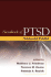 Handbook of Ptsd, First Edition: Science and Practice