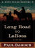 Long Road to Larosa: a Novel