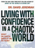 Living With Confidence in a Chaotic World: What on Earth Should We Do Now?