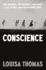 Conscience: Two Soldiers, Two Pacifists, One Family--a Test of Will and Faith in World War I