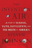 The Invention of Air: a Story of Science, Faith, Revolution, and the Birth of America