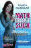 Math Doesn't Suck: How to Survive Middle-School Math Without Losing Your Mind Or Breaking a Nail
