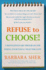 Refuse to Choose! : a Revolutionary Program for Doing Everything That You Love