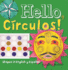 Hello, Crculos! : Shapes in English Y Espaol (Artekids)