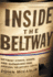 Inside the Beltway: Offbeat Stories, Scoops, and Shenanigans from Around the Nation's Capital