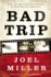 Bad Trip: How the War Against Drugs is Destroying America