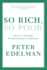 So Rich, So Poor: Why It's So Hard to End Poverty in America