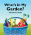 What's in My Garden? : a Book of Colors
