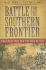 Battle for the Southern Frontier: the Creek War and the War of 1812