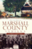 Marshall County, Indiana:: A Brief History