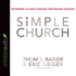 The Simple Church: Returning to God's Process for Making Disciples