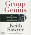 Group Genius: the Creative Power of Collaboration