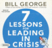 7 Lessons for Leading in Crisis (Your Coach in a Box)