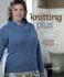 Knitting Plus: Mastering Fit: + Plus-Size Style + 15 Projects: Master Fit + Plus-Size Style + 15 Projects