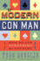 Modern Con Man, the