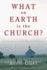 What on Earth is the Church?