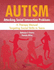 Autism: Attacking Social Interaction Problems: a Therapy Manual Targeting Social Skills in Teens
