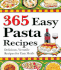 365 Easy Pasta Recipes