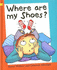 Where Are My Shoes? (Reading Corner Grade 1, Level 1)