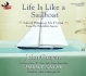 Life is Like a Sailboat: Selected Writings on Life & Living From the Philadelphia Inquirer Audio Cd