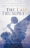 The Last Trumpet: a Comparative Study in Christian-Islamic Eschatology