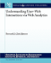 Understanding User-Web Interactions Via Web Analytics (Synthesis Lectures on Information Concepts, Retrieval, and Services, 6)