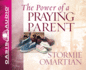 The Power of a Praying Parent (Power of Praying)