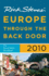 Rick Steves' Europe Through the Back Door 2010: the Travel Skills Handbook