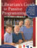 Librarian's Guide to Passive Programming