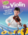 The Violin and Other Stringed Instruments (Let's Make Music)