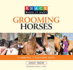 Grooming Horses a Complete Illustrated Guide
