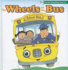 The Wheels on the Bus [With Sing-Along Music Cd]