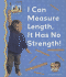 I Can Measure Length, It Has No Strength! (Math Made Fun)