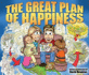 The Great Plan of Happiness [With Poster]