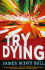 Try Dying