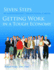 Seven Steps to a Rewarding Transitional Career: Getting Work in a Tough Economy