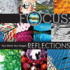 Focus: Reflections: Your World, Your Images