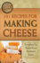 101 Recipes for Making Cheese Everything You Need to Know Explained Simply (Back to Basics)