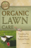 The Complete Guide to Organic Lawn Care: Everything You Need to Know Explained Simply