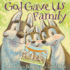 God Gave Us Family: a Picture Book