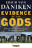 Evidence of the Gods: a Visual Tour of Alien Influence in the Ancient World (Erich Von Daniken Library)