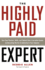 The Highly Paid Expert