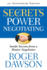 Secrets of Power Negotiating: Inside Secrets From a Master Negotiator, 15th Anniversary Edition