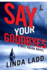 Say Your Goodbyes